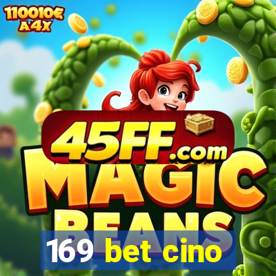 169 bet cino